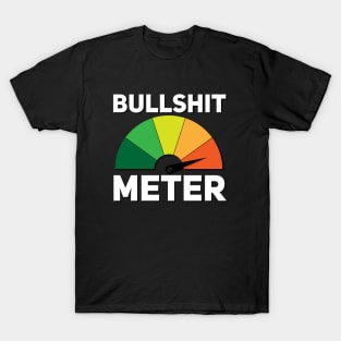 Bullshit meter T-Shirt